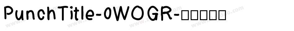 PunchTitle-0WOGR字体转换