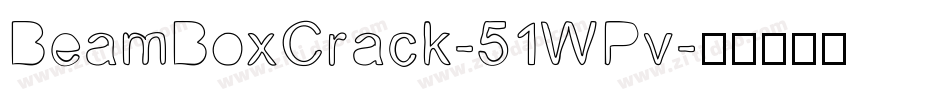 BeamBoxCrack-51WPv字体转换