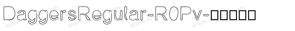 DaggersRegular-R0Pv字体转换