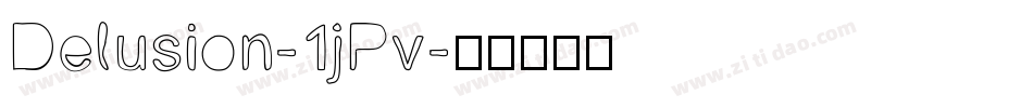 Delusion-1jPv字体转换