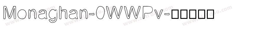 Monaghan-0WWPv字体转换