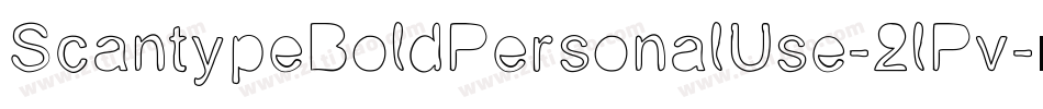 ScantypeBoldPersonalUse-2lPv字体转换