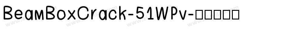 BeamBoxCrack-51WPv字体转换