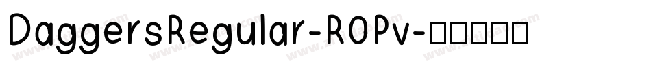 DaggersRegular-R0Pv字体转换