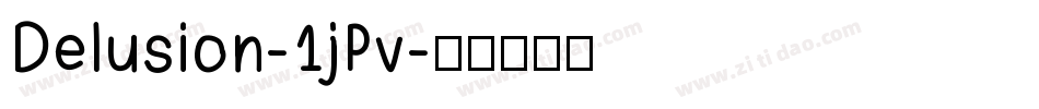 Delusion-1jPv字体转换