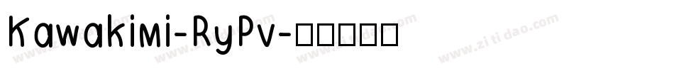 Kawakimi-RyPv字体转换