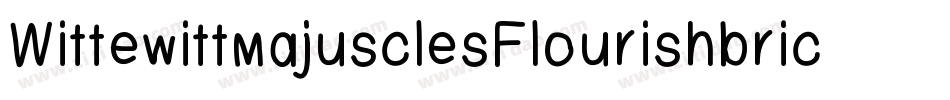 WittewittmajusclesFlourishbricks-12Pv字体转换