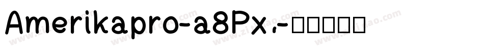 Amerikapro-a8Px字体转换