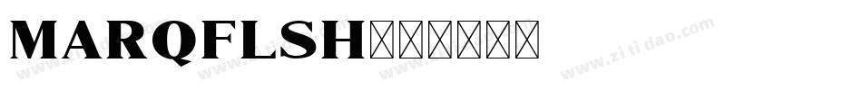 MARQFLSH字体转换
