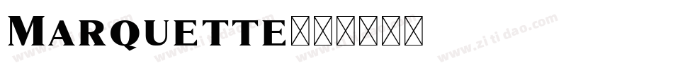 Marquette字体转换