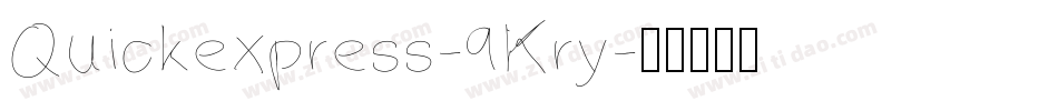 Quickexpress-9Kry字体转换