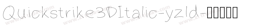 Quickstrike3DItalic-yzld字体转换