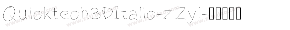 Quicktech3DItalic-zZyl字体转换