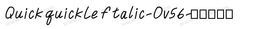 QuickquickLeftalic-Ov56字体转换