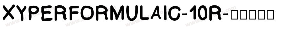 XYPERFORMULAIC-10R字体转换