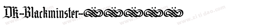 DK-Blackminster字体转换