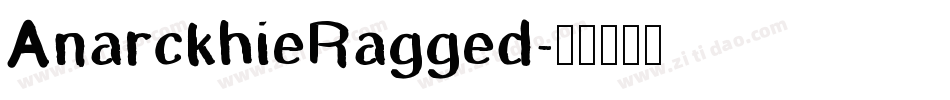 AnarckhieRagged字体转换