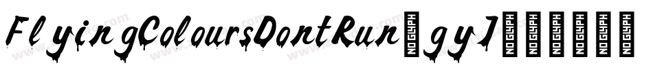 FlyingColoursDontRun-gyJ3字体转换