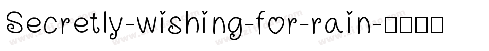 Secretly-wishing-for-rain字体转换