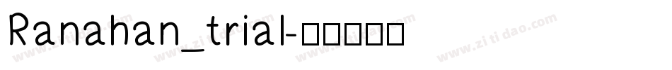 Ranahan_trial字体转换
