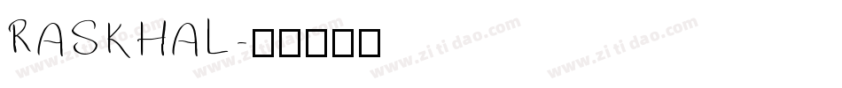 RASKHAL字体转换