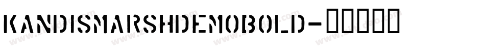 KandisMarshDemoBold字体转换