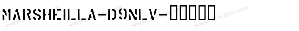 Marsheilla-d9nLV字体转换