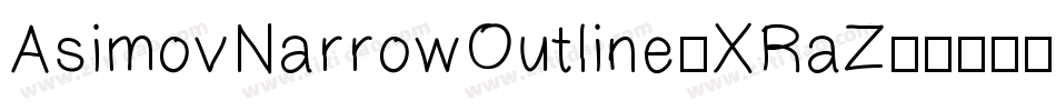 AsimovNarrowOutline-XRaZ字体转换