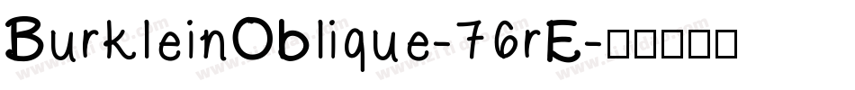 BurkleinOblique-76rE字体转换