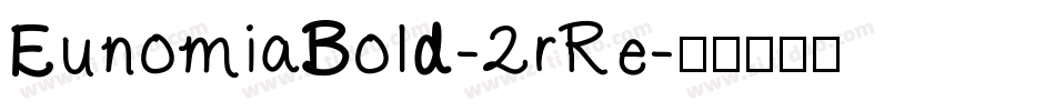 EunomiaBold-2rRe字体转换