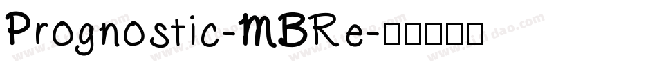 Prognostic-MBRe字体转换