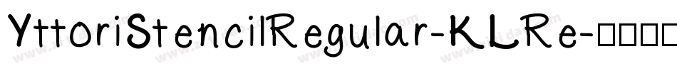 YttoriStencilRegular-KLRe字体转换