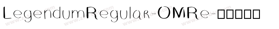 LegendumRegular-OMRe字体转换