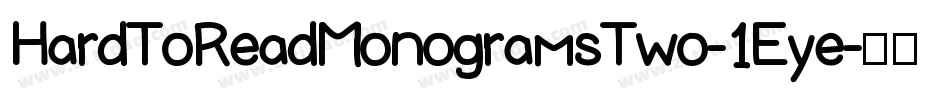 HardToReadMonogramsTwo-1Eye字体转换