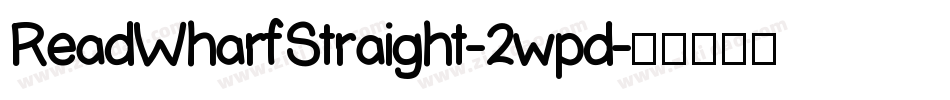 ReadWharfStraight-2wpd字体转换