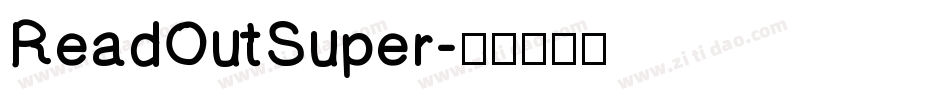 ReadOutSuper字体转换