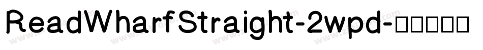ReadWharfStraight-2wpd字体转换