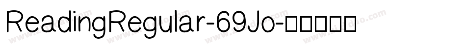 ReadingRegular-69Jo字体转换
