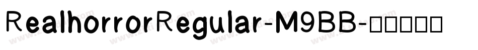 RealhorrorRegular-M9BB字体转换