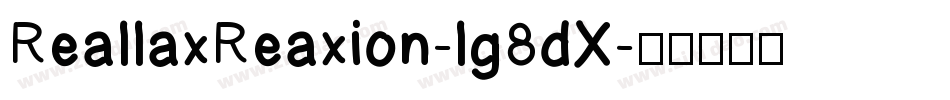 ReallaxReaxion-lg8dX字体转换