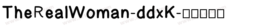 TheRealWoman-ddxK字体转换