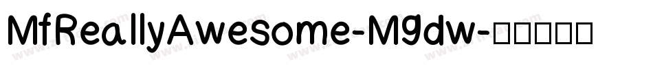 MfReallyAwesome-M9dw字体转换