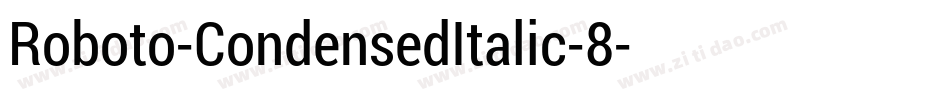 Roboto-CondensedItalic-8字体转换