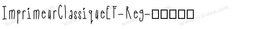 ImprimeurClassiqueEF-Reg字体转换
