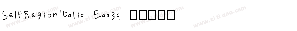 SelfRegionItalic-Eaa39字体转换