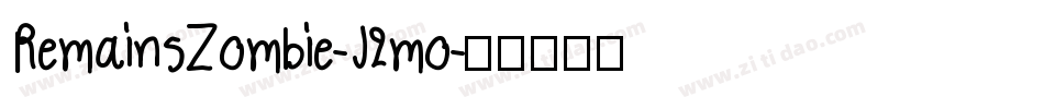 RemainsZombie-J2mo字体转换