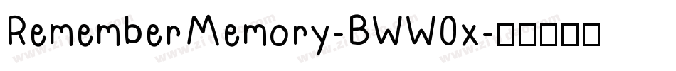 RememberMemory-BWW0x字体转换