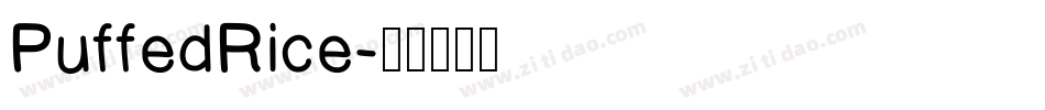 PuffedRice字体转换