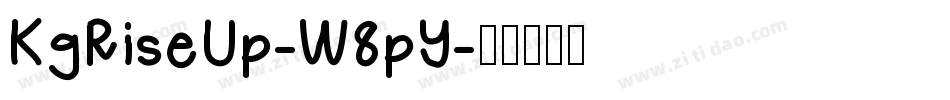 KgRiseUp-W8pY字体转换