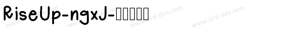 RiseUp-ngxJ字体转换